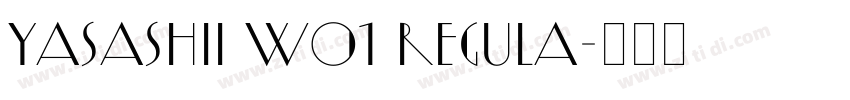 Yasashii W01 Regula字体转换